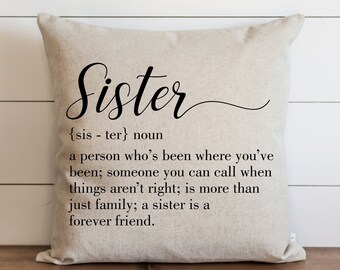 Sister // 18 x 18 // 20 x 20 // Pillow Cover // Everyday // Throw Pillow // Gift // Accent Pillow // Cushion Cover