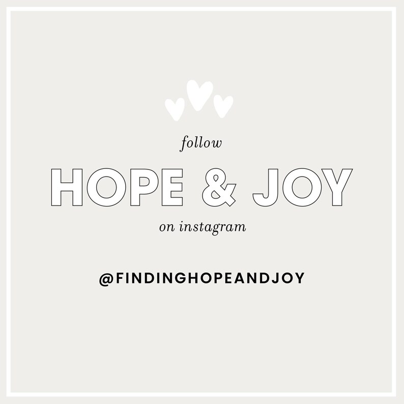 Puede incluir: Corazones blancos con el texto "follow HOPE & JOY on instagram @FINDINGHOPEANDJOY"