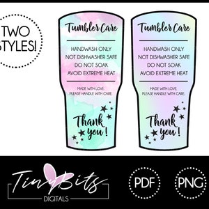 May include: Two printable designs for tumbler care instructions. The designs feature a watercolor background with a pink, blue, and purple gradient. The text reads "Tumbler Care" and includes instructions for handwashing, avoiding dishwashers, soaking, and extreme heat. The designs also include the text "Thank you!" with stars.