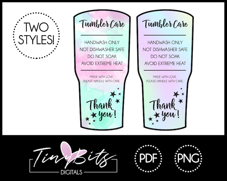May include: Two printable designs for tumbler care instructions. The designs feature a watercolor background with a pink, blue, and purple gradient. The text reads "Tumbler Care" and includes instructions for handwashing, avoiding dishwashers, soaking, and extreme heat. The designs also include the text "Thank you!" with stars.