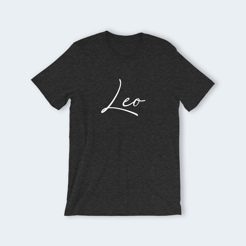 Leo Shirt Leo Zodiac Leo Gift Leo Zodiac Sign Zodiac Tshirt Zodiac Gifts Leo Sign Shirt Leo Shirt for Women Unisex Adult Tee