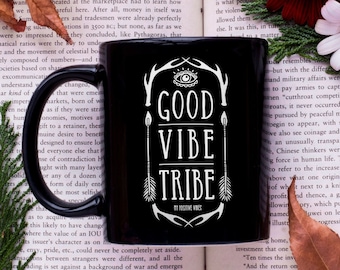 Good Vibe Tribe Mug - citations sur la vie, la loi de l’attraction