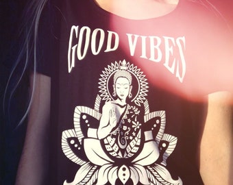 Yoga shirt - Good Vibes - tumblr shirt, positive vibes, namaste, spiritual clothes, trendy graphic tee, tumblr shirt designs