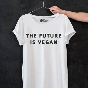 Vegan shirt The Future is Vegan cute vegan shirt, vegetarian tshirt, funny vegan t-shirt, veggie shirt, women vegan shirts image 4