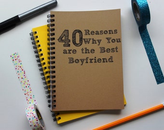 40 Reasons why you are the Best Boyfriend - 5 x 7 journal