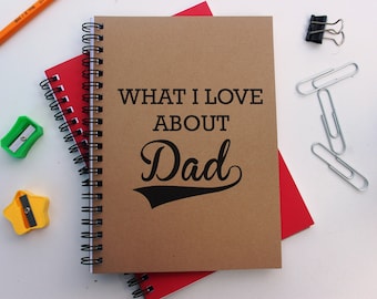 Things I love about Dad - 5 x 7 journal