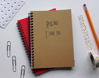 Reasons I love you... - 5 x 7 journal