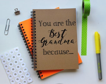 You are the Best Grandma because... - 5 x 7 journal