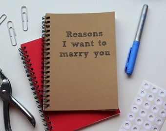Reasons I want to marry you - 5 x 7 journal