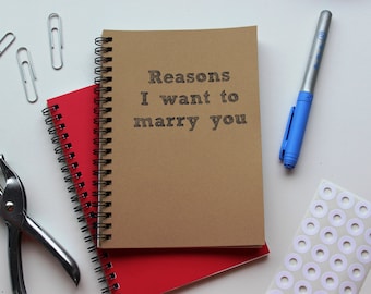 Reasons I want to marry you - 5 x 7 journal