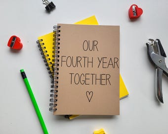 Our fourth year together - 5 x 7 journal