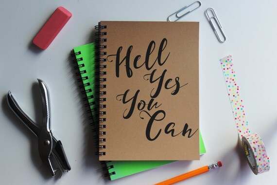 Hell Yes You Can 5 X 7 Journal | Etsy