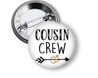 Cousin Crew Button for Weddings Rehearsal Dinner