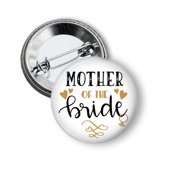 Mother of the Bride or Groom Button For Bridal Showers Rehearsal Dinner and Weddings