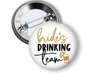 Brides Drinking Team Button Bachelorette Party Pin