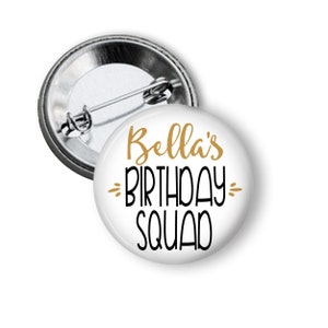 Personalized Birthday Squad Button Pins - Customizable Crew Gifts