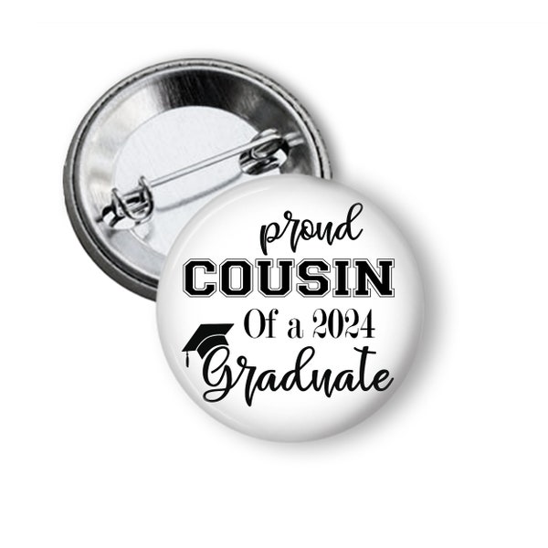 Proud Mom of Graduate Button Dad Cousin Grandparents Pin Graduation Class of 2024