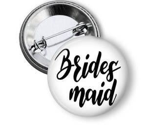 Bridesmaid Bachelorette Party Bridal Shower Button Pin