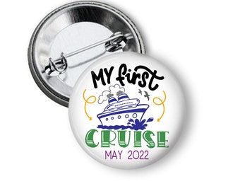 My First Cruise Button Pin with date