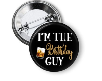Birthday Guy Button Pins Gift for Him