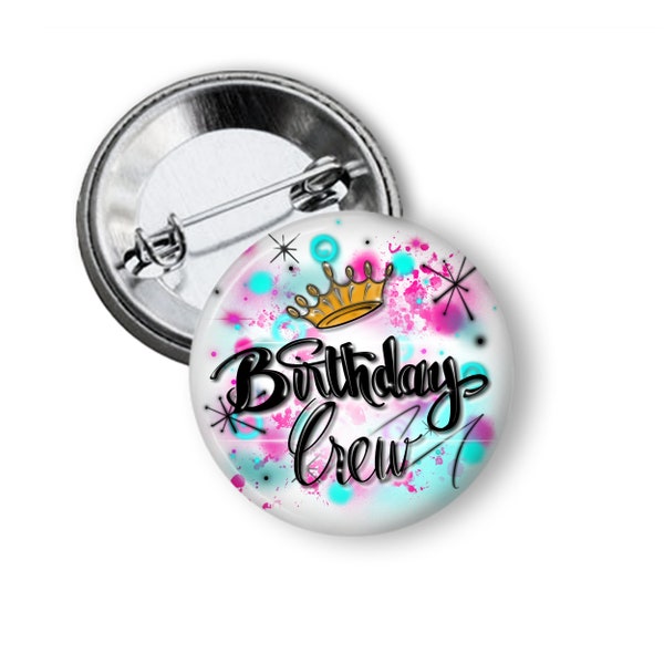 Birthday Squad Crew It's My Birthday Party Favors Princess Theme Button Pin