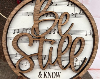 Be Still and Know... Wood Laser Engraved Home Decor 5" Round