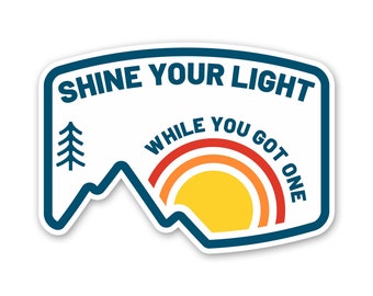 Shine Your Light - Die Cut Sticker