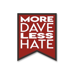 Mehr Dave - Sticker