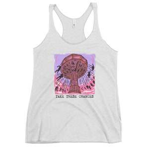 Take These Chances - Triblend Racerback Tank