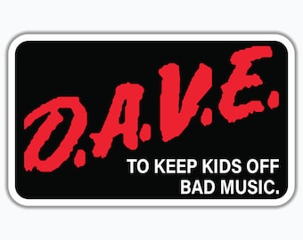 D.A.V.E. - Sticker