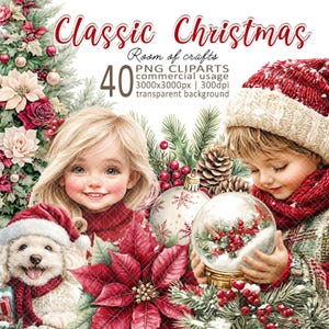 Cozy printable Classic Christmas PNG clipart bundle with kids, flowers, and festive details. 40 high-resolution PNG files, 300 DPI, transparent background. Perfect digital download for DIY and paper crafts by Anna Zaprzelska Room of crafts.