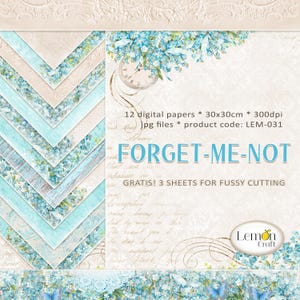 Puede incluir: Un paquete de papeles digitales con 12 diseños que incluyen flores de nomeolvides, escritura vintage y un reloj. Los papeles son de 30x30 cm y 300 dpi. El código del producto es LEM-031. El texto "FORGET-ME-NOT" está en letras grandes y negritas. El texto "GRATIS! 3 SHEETS FOR FUSSY CUTTING" está debajo del título. El logotipo de Lemon Craft está en la esquina inferior derecha.