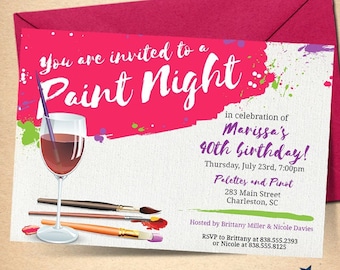 May include: A rectangular invitation card for a Paint Night 40th birthday party featuring a pink paint splash, a wine glass, and paintbrushes. The text reads You are invited to a Paint Night in celebration of Marissa's 40th birthday.