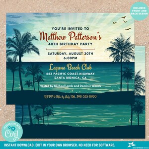 May include: A tropical-themed birthday party invitation with a sunset background, palm trees, and the text "You're invited to Matthew Patterson's 40th Birthday Party". The invitation includes the date, time, location, and RSVP information.