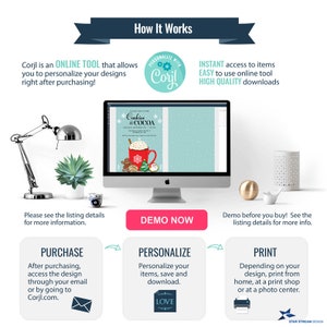 May include: A graphic showing how to use Corjl, an online tool to personalize and print designs. The graphic shows a computer screen with a mock-up of a printable design for a "Cookies & Cocoa" party invitation. The graphic also shows three steps: Purchase, Personalize, and Print.