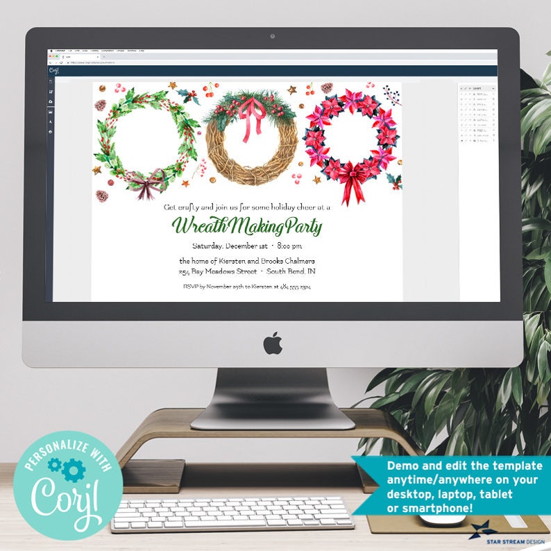 May include: A computer screen displays a holiday-themed invitation for a "Wreath Making Party." The invitation features three wreath designs: one with green foliage, one with a straw base and red bow, and one with red poinsettias. Text includes event details and the phrase "Personalize with Corjl."