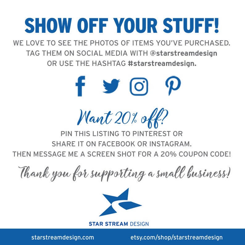 K&ouml;nnte beinhalten: Blau-wei&szlig;es Grafik mit dem Text "Show Off Your Stuff!" und "Want 20% off?" mit Anweisungen zum Teilen in sozialen Medien f&uuml;r einen Rabattcode. Die Grafik enth&auml;lt auch den Text "Thank you for supporting a small business!" und das Logo "Star Stream Design".