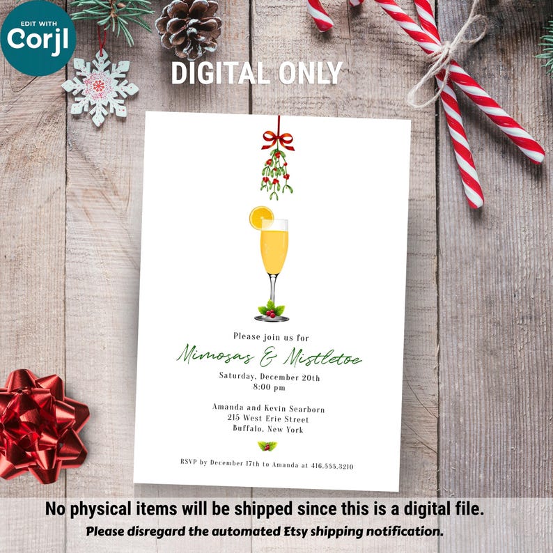 May include: A white invitation card featuring a hanging mistletoe illustration above a mimosa cocktail glass with an orange slice. The text reads: Please join us for Mimosas & Mistletoe, Saturday, December 20th, 8:00 pm, Amanda and Kevin Searborn, 215 West Erie Street, Buffalo, New York, RSVP by December 17th to Amanda at 416.555.3210.