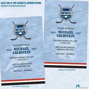 May include: Two blue and white hockey-themed bar mitzvah invitations. The top of each invitation features a hockey stick and puck with the initials "MWG" and the numbers "02" and "24". The text on the invitations reads "The Bar Mitzvah of Michael Goldstein" and includes the date, location, and Rabbi's name. One invitation is labeled "Player Version" and the other is labeled "Goalie Version".