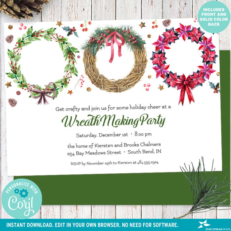 May include: A holiday-themed invitation with three wreath designs: a green wreath, a woven wreath with a red bow, and a poinsettia wreath. The text reads "Wreath Making Party" with event details and RSVP information. Includes front and solid color back.