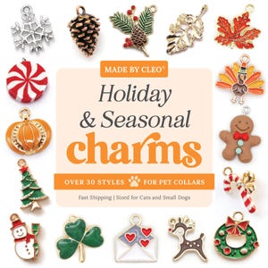 Cat Collar Charm - &quot;Holiday & Seasonal&quot; - Christmas Tree, Candy Cane, Snowflake, Gingerbread, Pumpkin, Maple Leaf, Pine Cone, Valentine
