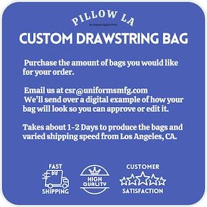How to order custom drawstring bags from Pillow LA. Email for digital proof before production. Bags ship in 1-2 days from Los Angeles, CA. Fast shipping and high-quality guarantee