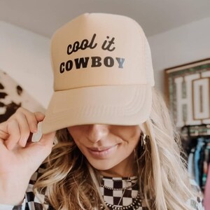 Cool It Cowboy Hat, Nashville Style Hat, Bachelorette Girls Weekend Hat, Cowboy Trucker Hat, Gifts under 30, Country Hat, Country Gifts