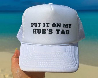 Put It On My Hubs Tab Trucker Hat, Party hat, Couples Hat, Wifey Hat, Just Married Gift, Wife Hat, Fun Wedding Gifts, Honeymoon Gift