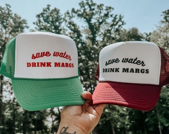 SAVE WATER, Drink Margs Hat, Vacation Style Trucker Hat | Bachelorette Girls Weekend Hat | Save Water Drink Margaritas