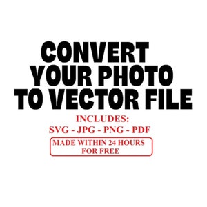 Uitverkoop! Converteer je foto's naar SVG, PNG, JPG, Pdf, Dxf, gesneden bestand, Cricut, silhouet, graveren, omtrek, ontwerp, CNC, Cricut, lasergravure