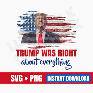 Verkoop! Trump had gelijk over alles, bestand knippen, SVG, PNG, Cricut, silhouet, Cutfile, Instant Download, bestseller