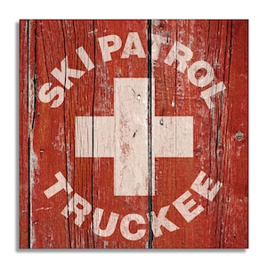 Ski Patrol TRUCKEE printed canvas on wood sign sport man cave sports bar game room Lodge Cabin print handmade decor wall art California
