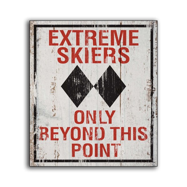 Extreme Skiers Ski Skiing wood sign sport mancave sports bar gameroom Lodge Cabin slopes Colorado print wooden handmade decor wall art signs