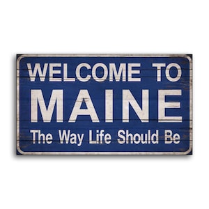 Welcome to Maine Welcome Sign wood Rustic State Signs wooden handmade sign decor sign wall decor store cottage signs